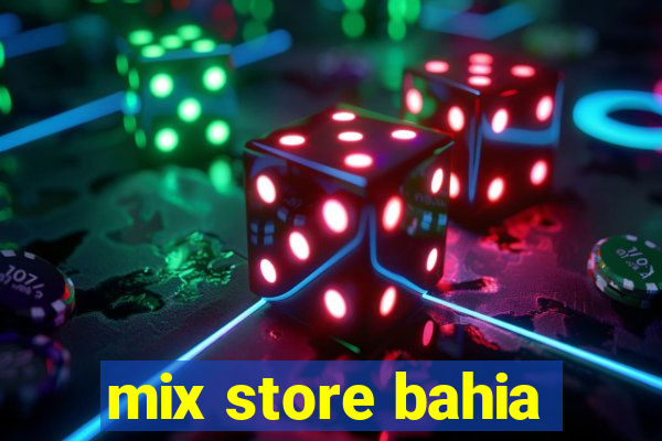 mix store bahia